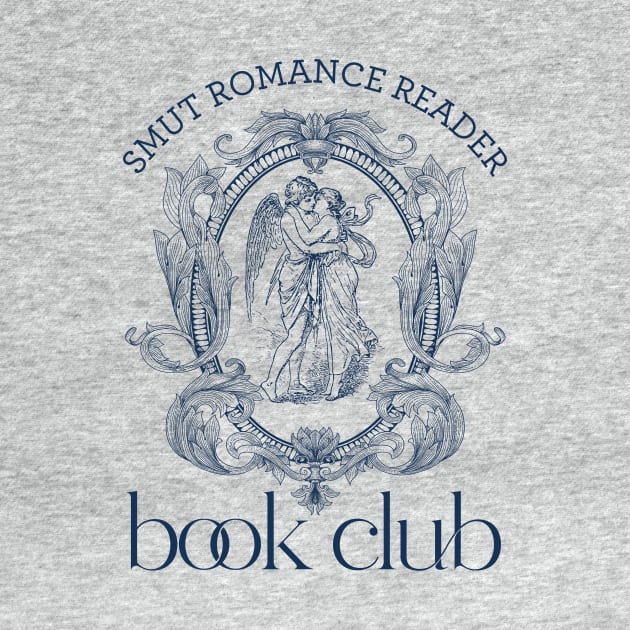 Smut romance reader bookish for book lovers and fantasy readers by OutfittersAve